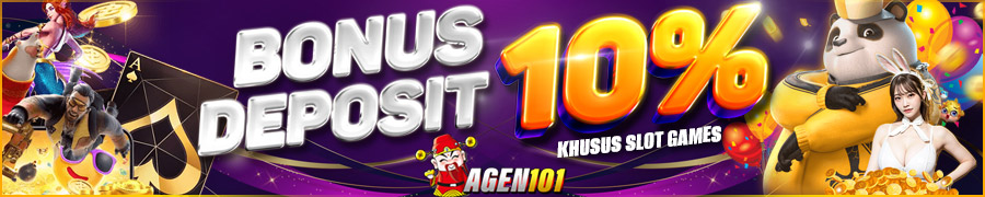 Bonus Deposit 10% AGEN101